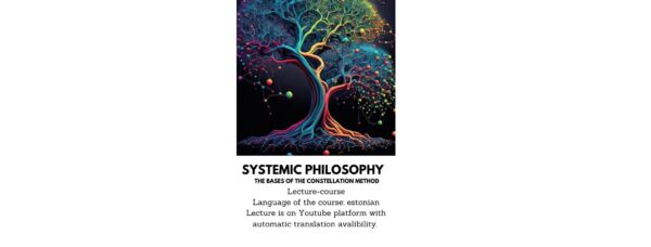 5 lectures: Systemic philosophy or the bases of the constellation method